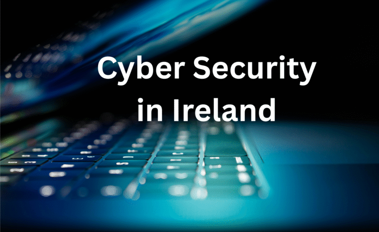 Cyber Security in Ireland: A Fast-Growing Career Opportunity