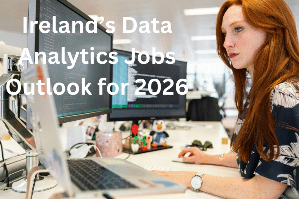 Ireland’s Data Analytics Jobs Outlook for 2026